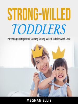 cover image of Strong-Willed Toddlers